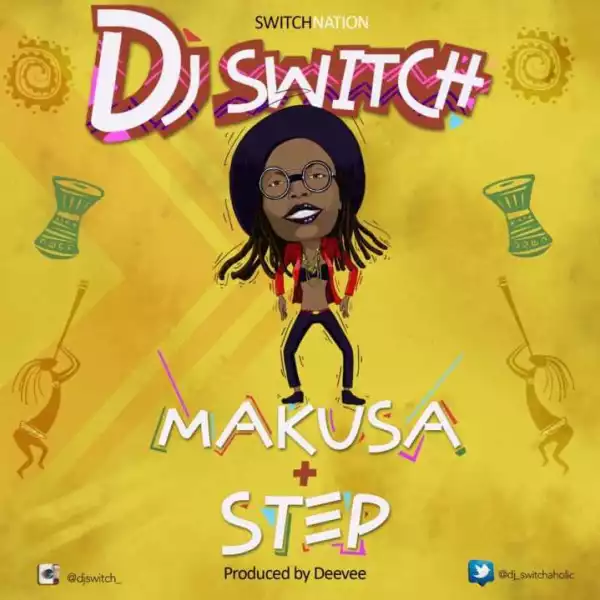 DJ Switch - Makusa (Prod. by DeeVee)